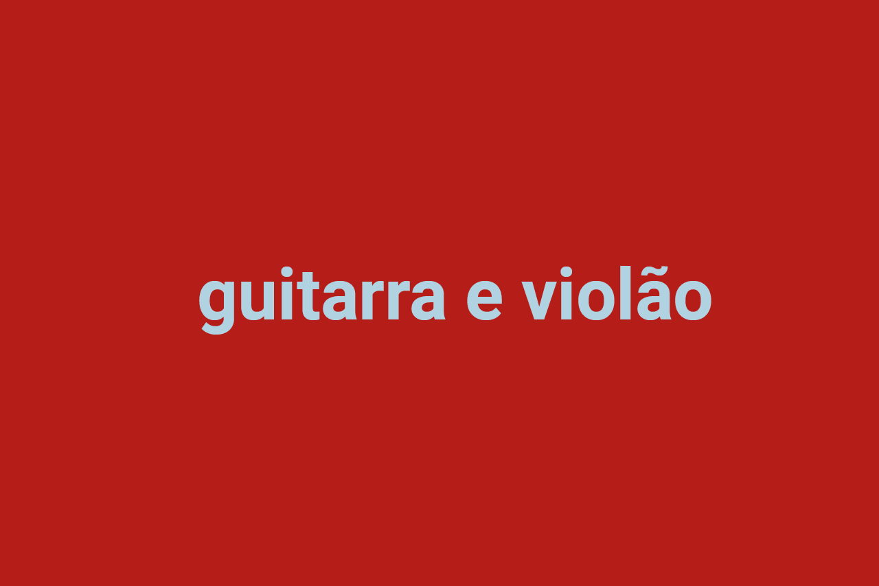 Guitarra e violão